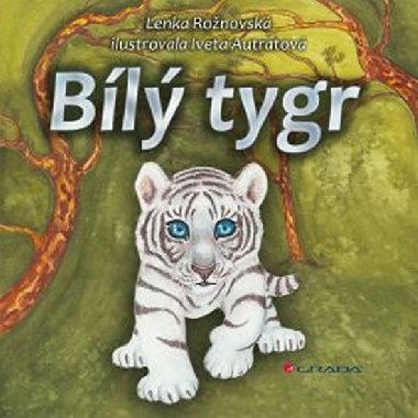 Bl tygr - Lenka Ronovsk; Iveta Autratov