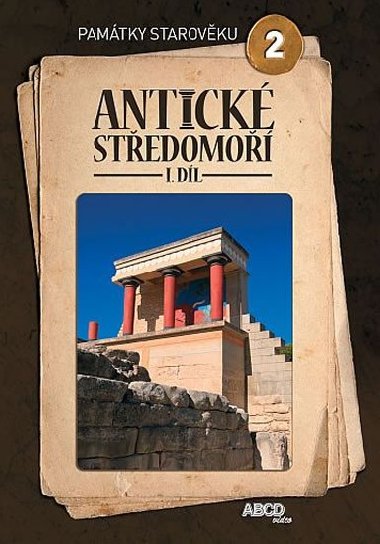 Antické středomoří I.díl - Památky starověku 2 - DVD - Abcd - Video