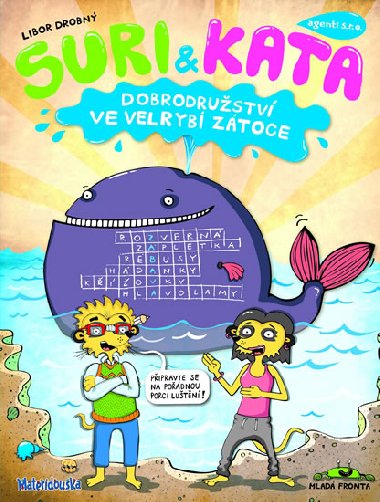 Suri & Kata, agenti s.r.o. - Dobrodrustv ve Velryb ztoce - Libor Drobn