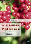 Schizandra plod pti ivl - Shalila Sharamonov; Bodo J. Baginski