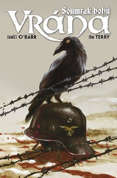 Vrna - Soumrak boh - Terry Jim, O'Barr James,