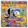 Krtek a podzim - Zdenk Miler; Kateina Miler; Hana Doskoilov