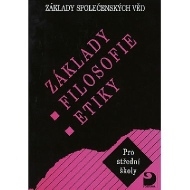 Zklady filosofie, etiky - Lenka Adamov