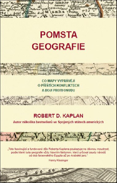 Pomsta geografie - Robert D. Kaplan