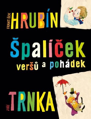 Špalíček veršů a pohádek - František Hrubín; Jiří Trnka