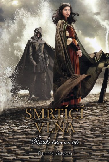 Řád temnot 2 - Smrtící vlna - Philippa Gregory