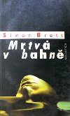 Mrtv v bahn - Simon Brett