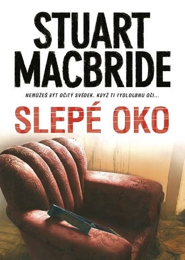 Slep oko - Stuart MacBride