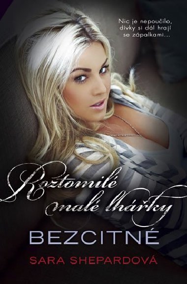 Roztomil mal lhky 7 - Bezcitn - Sara Shepardov
