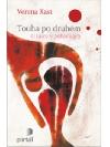 Touha po druhm - o lsce v pohdkch - Kast Verena