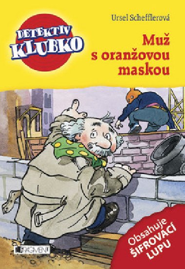 Mu s oranovou maskou - Ursel Scheffler