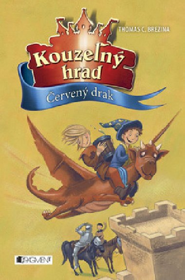 Kouzeln hrad erven drak - Thomas C. Brezina
