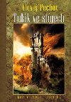 Tulk ve stnech - Alexej Pechov