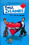 Tohle zvldne - Karin Kampwerthov; Alexander Weiler