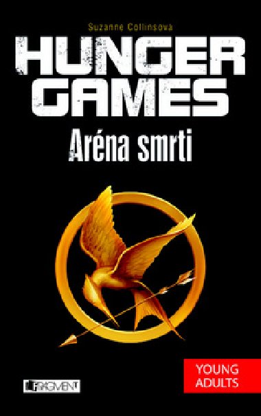 Hunger Games 1 - Arna smrti - Suzanne Collins