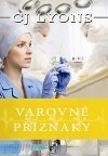 Varovn pznaky - CJ Lyons