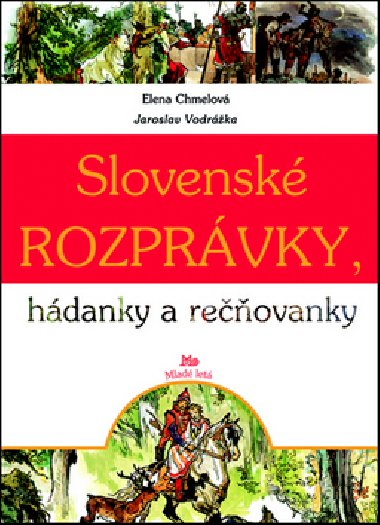 Slovensk rozprvky, hdanky a reovanky - Jaroslav Vodrka; Elena Chmelov