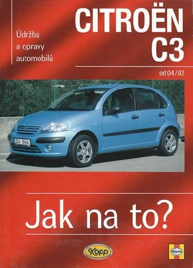 Citron C3 od 2002 - Jak na to? - 93. - John S. Mead