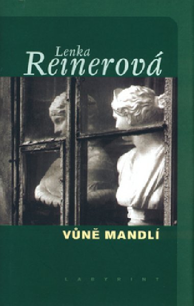 Vn mandl - Lenka Reinerov; Magdalena Robinsonov