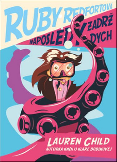 Ruby redfortov naposledy zadr dych! - Lauren Child