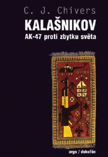 Kalanikov - C.J. Chivers