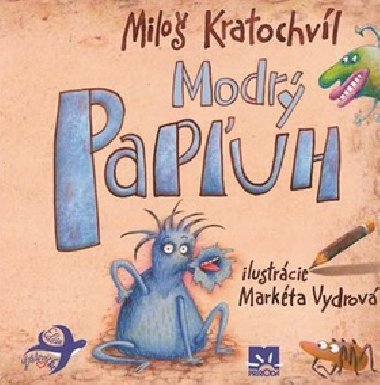 Modr papuh - Milo Kratochvl; Markta Vydrov