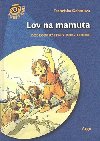 Lov na mamuta - Franziska Gehmov