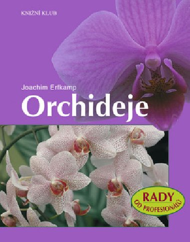 Orchideje - Joachim Erfkamp