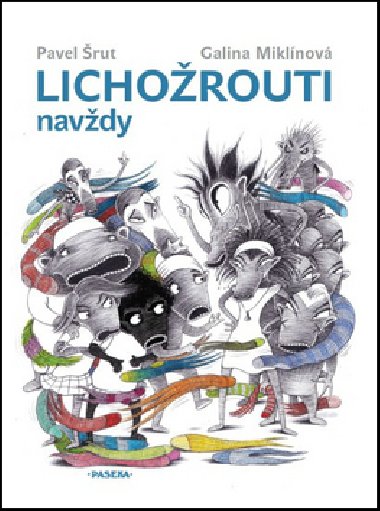 Lichožrouti navždy - CD MP3 - Galina Miklínová, Pavel Šrut