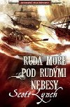 Rud moe pod rudmi nebesy - Scott Lynch