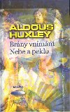 Brny vnmn. Nebe a peklo - Aldous Huxley