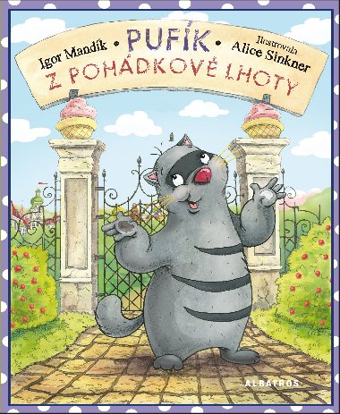 Pufík z pohádkové lhoty - Mandík, Sinkner