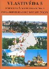 Vlastivda pro 5. ronk zkladn koly - 