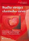 Bute strjci vlastnho tst - Oxana Herodesov; Hana Skallov