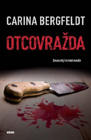 Otcovrada - Seversk krimiromn - Carina Bergfeldt