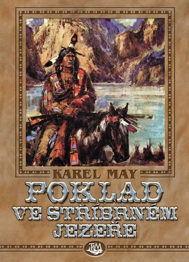 Poklad ve stbrnm jezee - Karel May