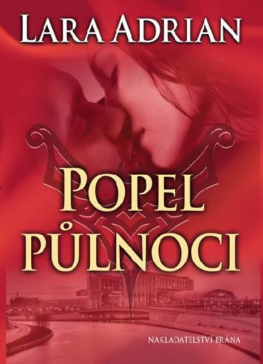 Popel plnoci - Plnon rasa 6 - Lara Adrian