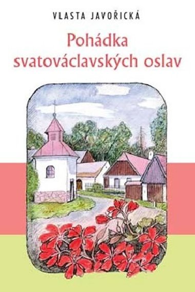 Pohdka svatovclavskch oslav - Vlasta Javoick
