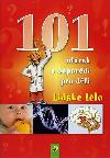 Lidsk tlo - 101 otzek a odpovd pro dti - neuveden