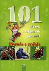 Proda a zvata - 101 otzek a odpovd pro dti - neuveden
