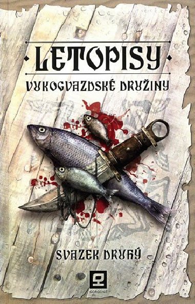 Letopisy Vukogvazdské družiny 2 - Dominik Broniek