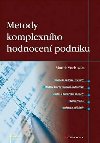 Metody komplexního hodnocení podniku - Marek Vochozka