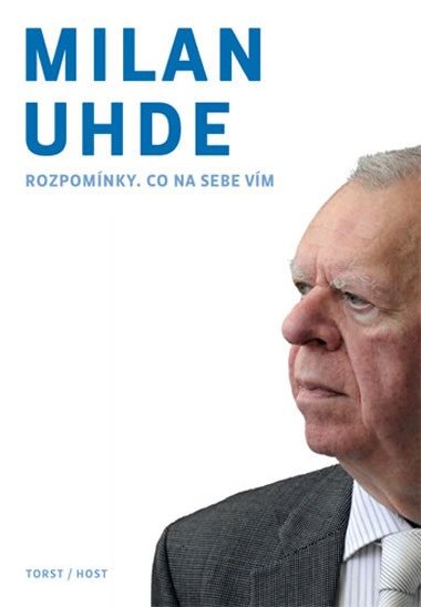 Rozpomnky, co na sebe vm - Milan Uhde