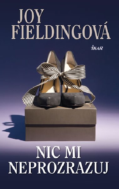 Nic mi neprozrazuj - Joy Fieldingov