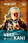 Velikni a malikni - Ota Ul