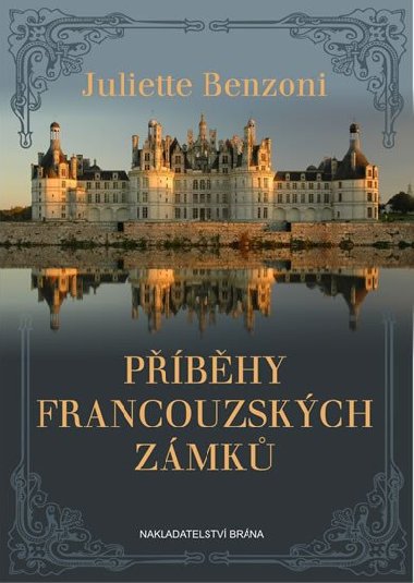 Pbhy francouzskch zmk - Juliette Benzoni