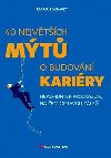 40 nejvtch mt o budovn kariry - Marcus Schmidt