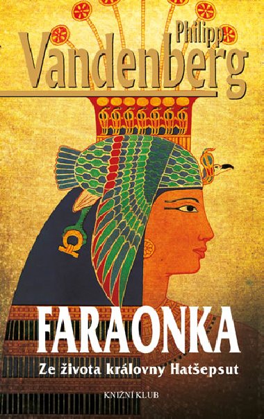 Faraonka - Ze ivota krlovny Hatepsut - Philipp Vandenberg
