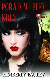 Pod mi pijou krev - Kimberly Pauley