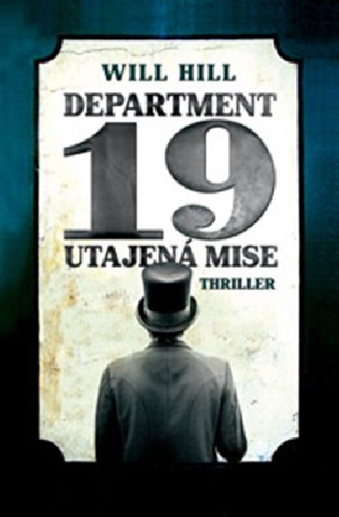 Department 19. utajovaná mise - Hill Will